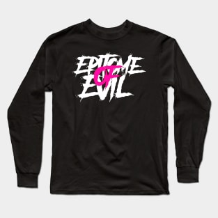 Epitome Of Evil Long Sleeve T-Shirt